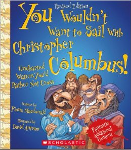 You Wouldn't Want to Sail Columbus